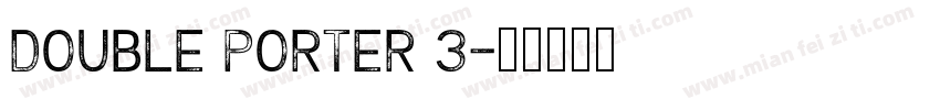 Double Porter 3字体转换